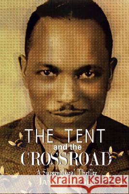 The Tent And The Crossroad McGee, Janie 9781463592851 Createspace - książka