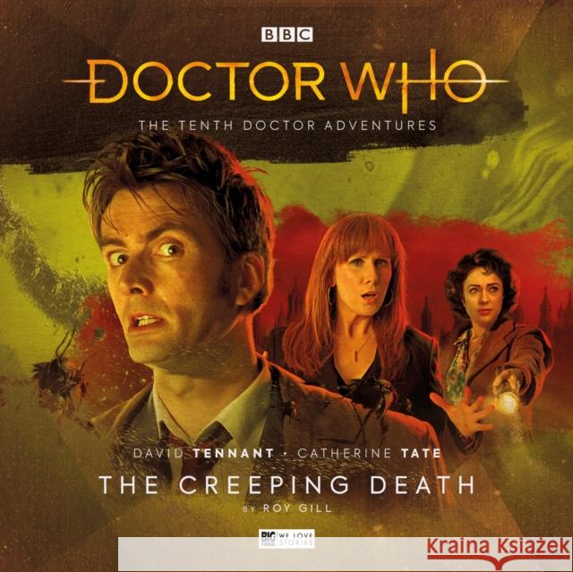 The Tenth Doctor Adventures Volume Three: The Creeping Death Roy Gill, Howard Carter, David Tennant, Catherine Tate, Tom Webster, Ken Bentley 9781787037632 Big Finish Productions Ltd - książka