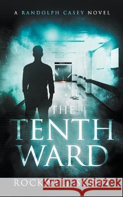 The Tenth Ward Rockwell Scott   9781735563367 Rockwell Scott - książka