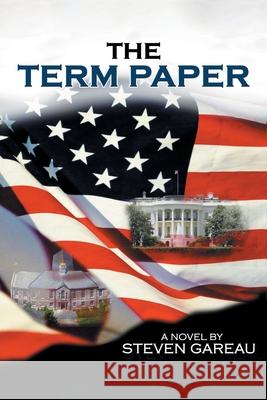The Term Paper Steven M Gareau 9781648013980 Newman Springs Publishing, Inc. - książka