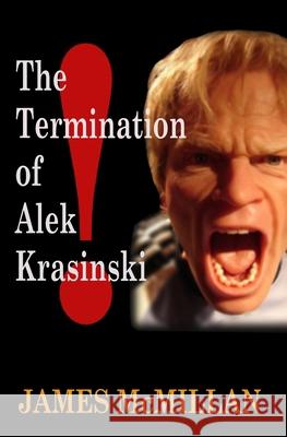 The Termination of Alek Krasinski James McMillan 9798985960327 One Shot Publishing - książka