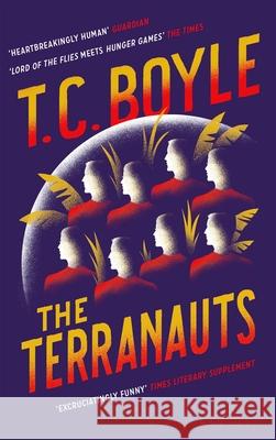 The Terranauts T. C. Boyle 9781408881767 Bloomsbury Publishing PLC - książka