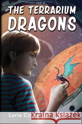 The Terrarium Dragons Lorie Calkins, Jaime Geraldi 9780988244689 White Cat Publications, LLC. - książka