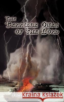 The Terrible Ones of the Lord Joseph C. Taylor 9780759603899 Authorhouse - książka