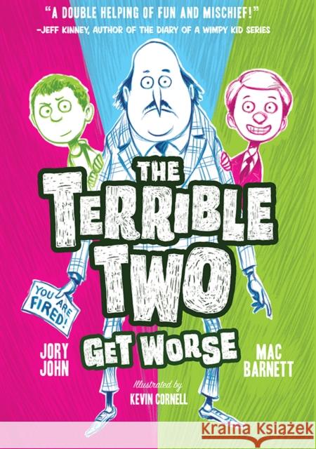 The Terrible Two Get Worse Mac Barnett Jory John Kevin Cornell 9781419716805 Amulet Books - książka