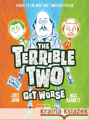 The Terrible Two Get Worse Mac Barnett Jory John Kevin Cornell 9781419727382 Amulet Books - książka