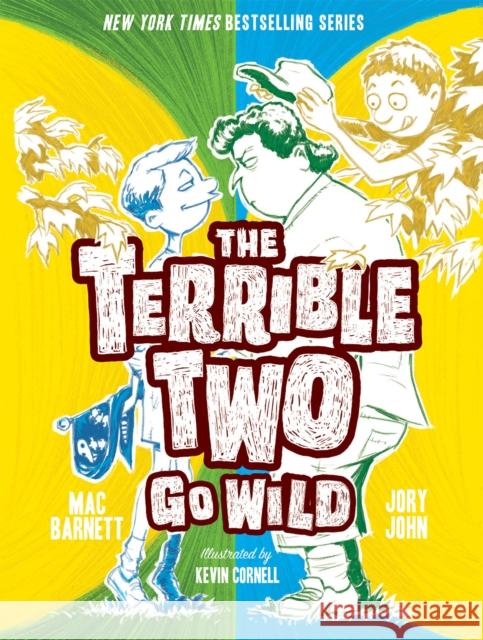 The Terrible Two Go Wild Mac Barnett Jory John Kevin Cornell 9781419732058 Amulet Books - książka