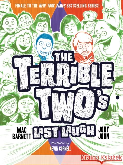 The Terrible Two's Last Laugh Mac Barnett Jory John Kevin Cornell 9781419736216 Abrams - książka