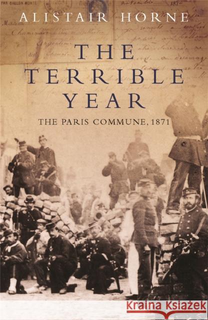 The Terrible Year: The Paris Commune 1871 Sir Alistair, CBE Horne 9781842127599  - książka