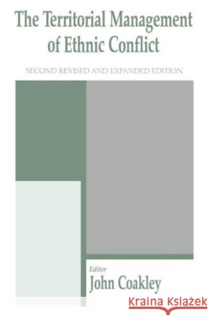The Territorial Management of Ethnic Conflict John Coakley 9780714649887 Frank Cass Publishers - książka