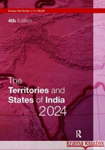 The Territories and States of India 2024  9781032742120 Taylor & Francis Ltd - książka