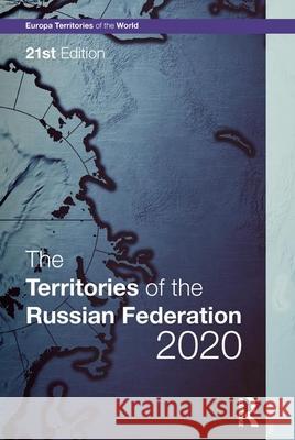 The Territories of the Russian Federation 2020 Europa Publications 9780367440138 Routledge - książka