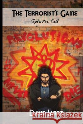 The Terrorist\'s Game David Landt 9781300807384 Lulu.com - książka