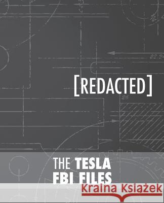 The Tesla FBI Files Nikola Tesla Adriano Lucchese 9781522948155 Createspace Independent Publishing Platform - książka