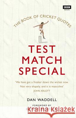 The Test Match Special Book of Cricket Quotes Waddell, Dan 9781849909143  - książka