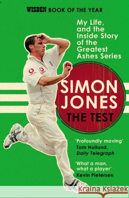 The Test: My Life, and the Inside Story of the Greatest Ashes Series Simon Jones 9780224100281 VINTAGE - książka