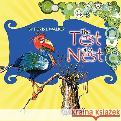 The Test of a Nest Doris I. Walker 9781450000505 Xlibris Corporation - książka