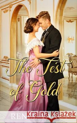 The Test of Gold Renee Yancy 9781736366202 Vinspire Publishing - książka