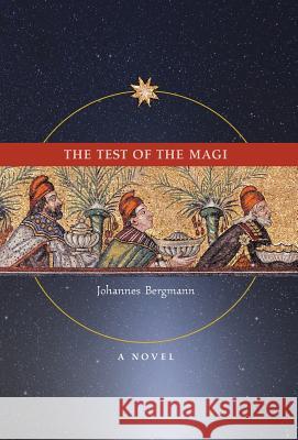 The Test of the Magi Johannes Bergmann   9781621380924 Angelico Press - książka