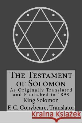 The Testament of Solomon King Solomon Frederick Cornwallis Conybeare 9781946774033 Notion Press, Inc. - książka