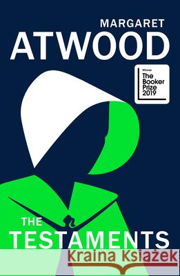 The Testaments: WINNER OF THE BOOKER PRIZE 2019 Margaret Atwood 9781784742324 Vintage Publishing - książka