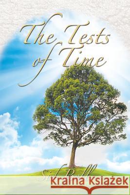 The Tests of Time Sid Bell 9781483633275 Xlibris Corporation - książka