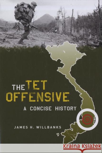 The TET Offensive: A Concise History Willbanks, James 9780231128414 Columbia University Press - książka