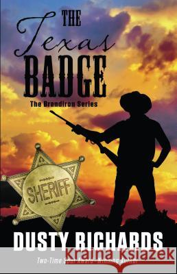 The Texas Badge Dusty Richards 9781432849641 Wheeler Publishing Large Print - książka