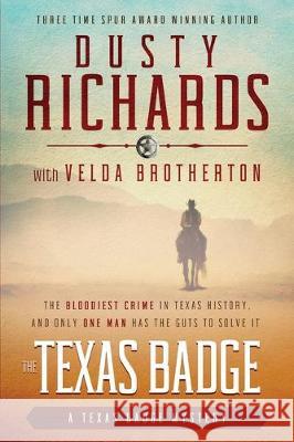 The Texas Badge Dusty Richards, Velda Brotherton 9781633735637 Galway Press - książka