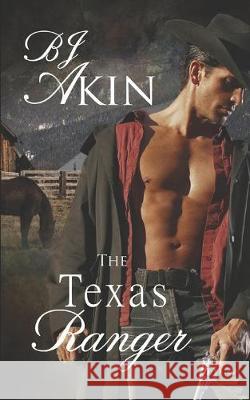 The Texas Ranger Bj Akin 9781691884049 Independently Published - książka