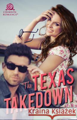 The Texas Takedown Kathryn Brocato 9781507200155 Crimson Books - książka