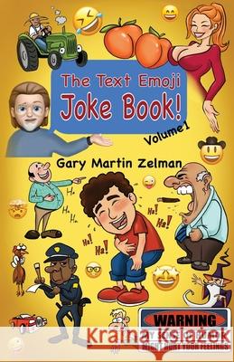 The Text Emoji Joke Book Gary Martin Zelman 9781662945984 Gatekeeper Press - książka