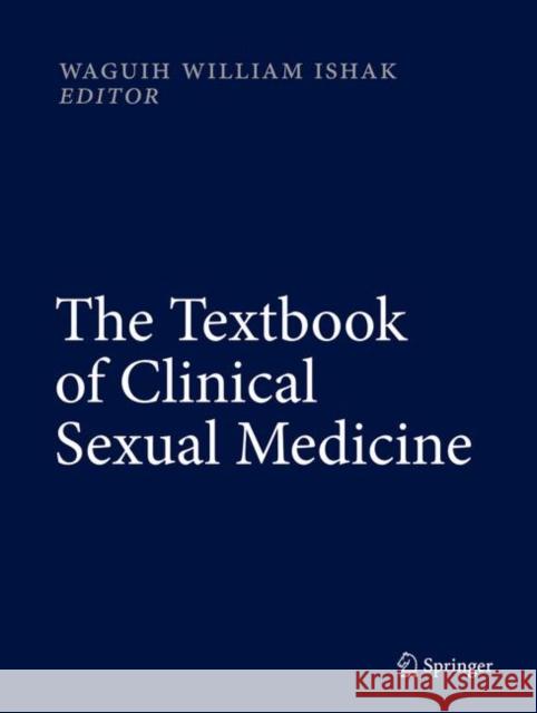 The Textbook of Clinical Sexual Medicine Waguih Ishak 9783319525389 Springer - książka