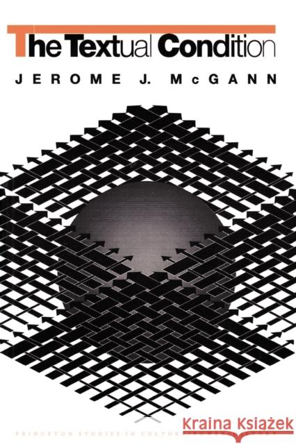 The Textual Condition Jerome J. McGann McGann                                   Ezra Pound 9780691015187 Princeton University Press - książka