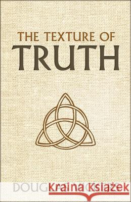 The Texture of Truth Douglas, Vickers 9781601780096 Reformation Heritage Books - książka