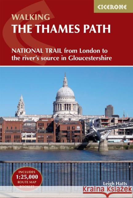 The Thames Path: National Trail from London to the river's source in Gloucestershire Leigh Hatts 9781786311481 Cicerone Press - książka