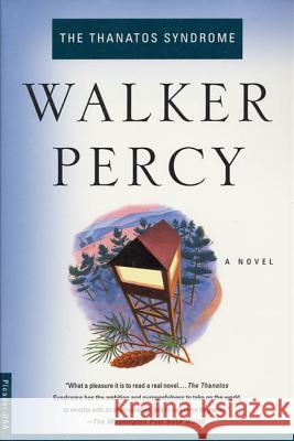 The Thanatos Syndrome Walker Percy Percy 9780312243326 Picador USA - książka