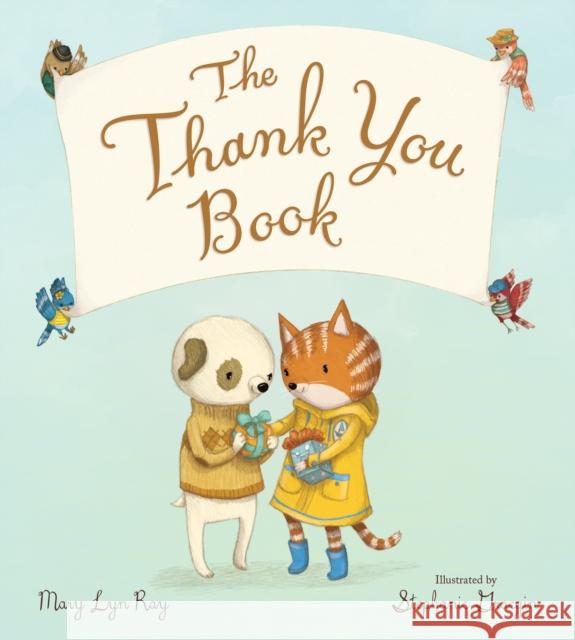 The Thank You Book Padded Board Book Ray, Mary Lyn 9780358362685 HarperCollins Publishers Inc - książka