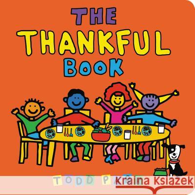 The Thankful Book Todd Parr 9780316337755 LB Kids - książka