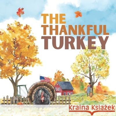 The Thankful Turkey Krista Conway   9798360860778 Independently Published - książka