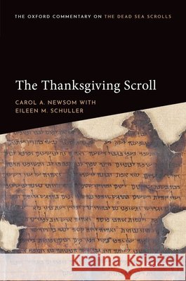 The Thanksgiving Scroll Eileen M. (Professor of Religious Studies (Emerita), Professor of Religious Studies (Emerita), McMaster University) Schu 9780198727842 Oxford University Press - książka