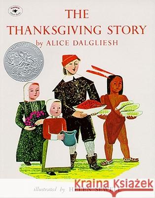 The Thanksgiving Story Alice Dalgliesh Helen Sewell 9780689710537 Aladdin Paperbacks - książka