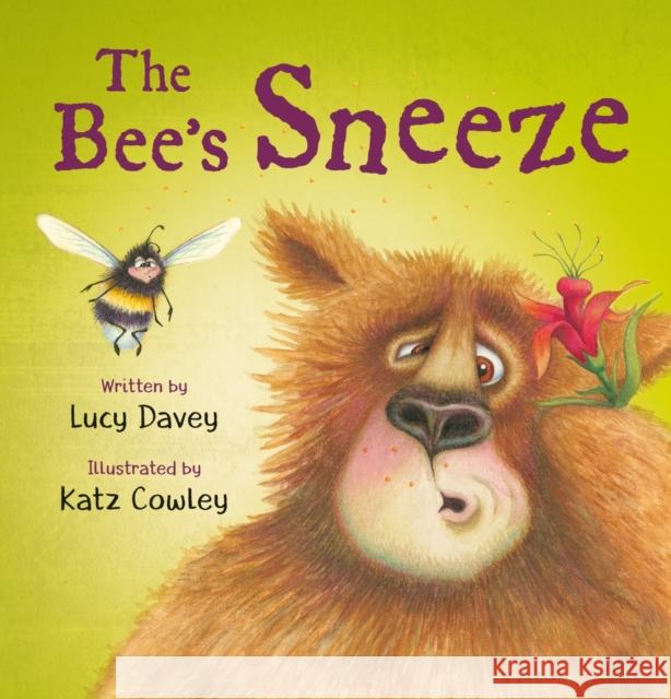 The The Bee's Sneeze: From the illustrator of The Wonky Donkey Lucy Davey, Katz Cowley 9780702306327 Scholastic - książka