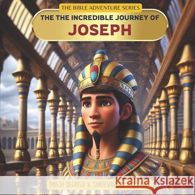 The The Incredible Journey of Joseph Subhashini Sumanasekara, Dinesh Deckker 9798335541916 Independently Published - książka