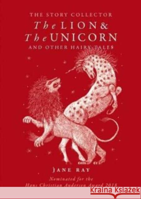 The The Lion and the Unicorn and Other Hairy Tales Jane Ray 9781910716502 Boxer Books Limited - książka