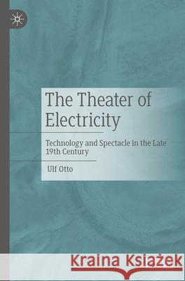 The Theater of Electricity Ulf Otto 9783476059635 J.B. Metzler - książka