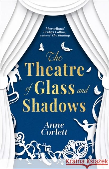 The Theatre of Glass and Shadows Anne Corlett 9781785305542 Bonnier Books Ltd - książka