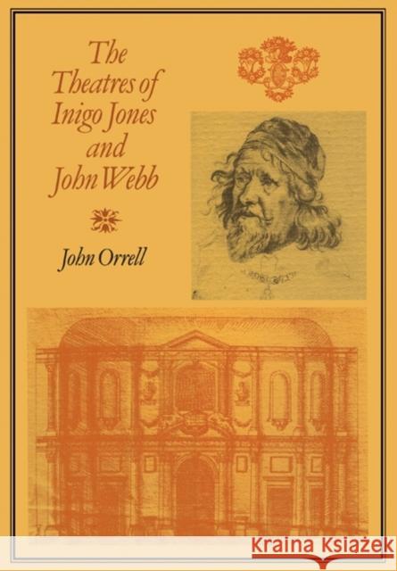 The Theatres of Inigo Jones and John Webb John Orrell 9780521154895 Cambridge University Press - książka