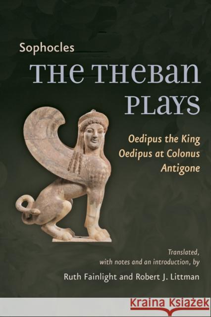 The Theban Plays: Oedipus the King, Oedipus at Colonus, Antigone  Sophocles 9780801891342  - książka