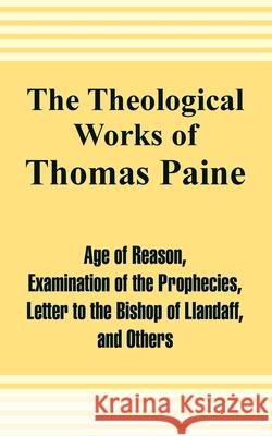 The Theological Works of Thomas Paine Thomas Paine 9781410208071 University Press of the Pacific - książka